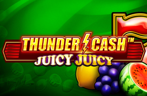 Thunder Cash Juicy Juicy